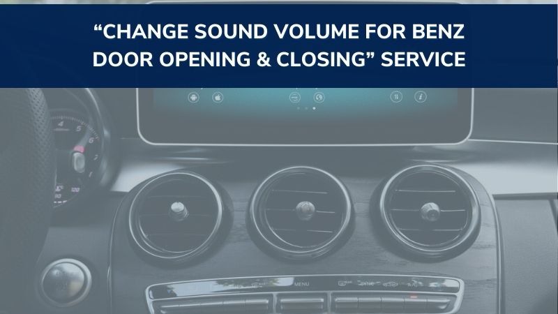 Change-mercedes-sound-system-door-opening-closing-2